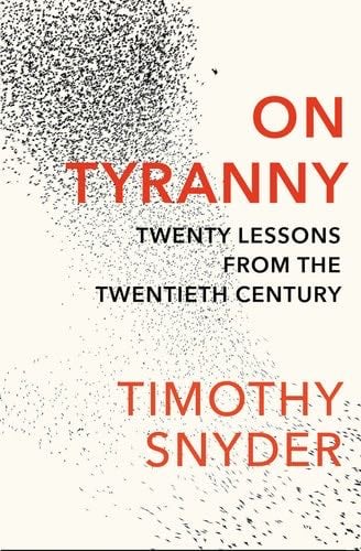 ON TYRANNY - Timothy Snyder · 2017