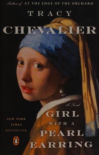 Girl with a Pearl Earring - Tracy Chevalier · 2001