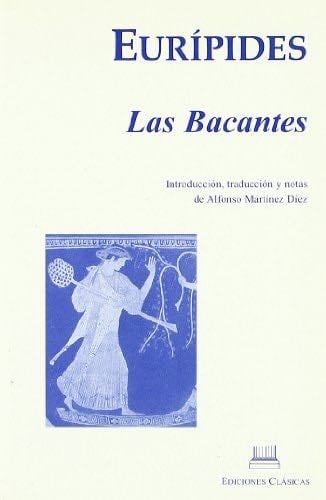 Las bacantes - Eurípides · 1995
