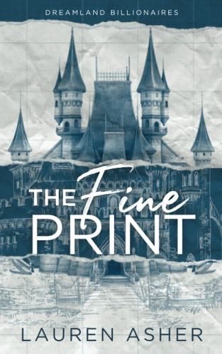 The Fine Print - Lauren Asher · 2021