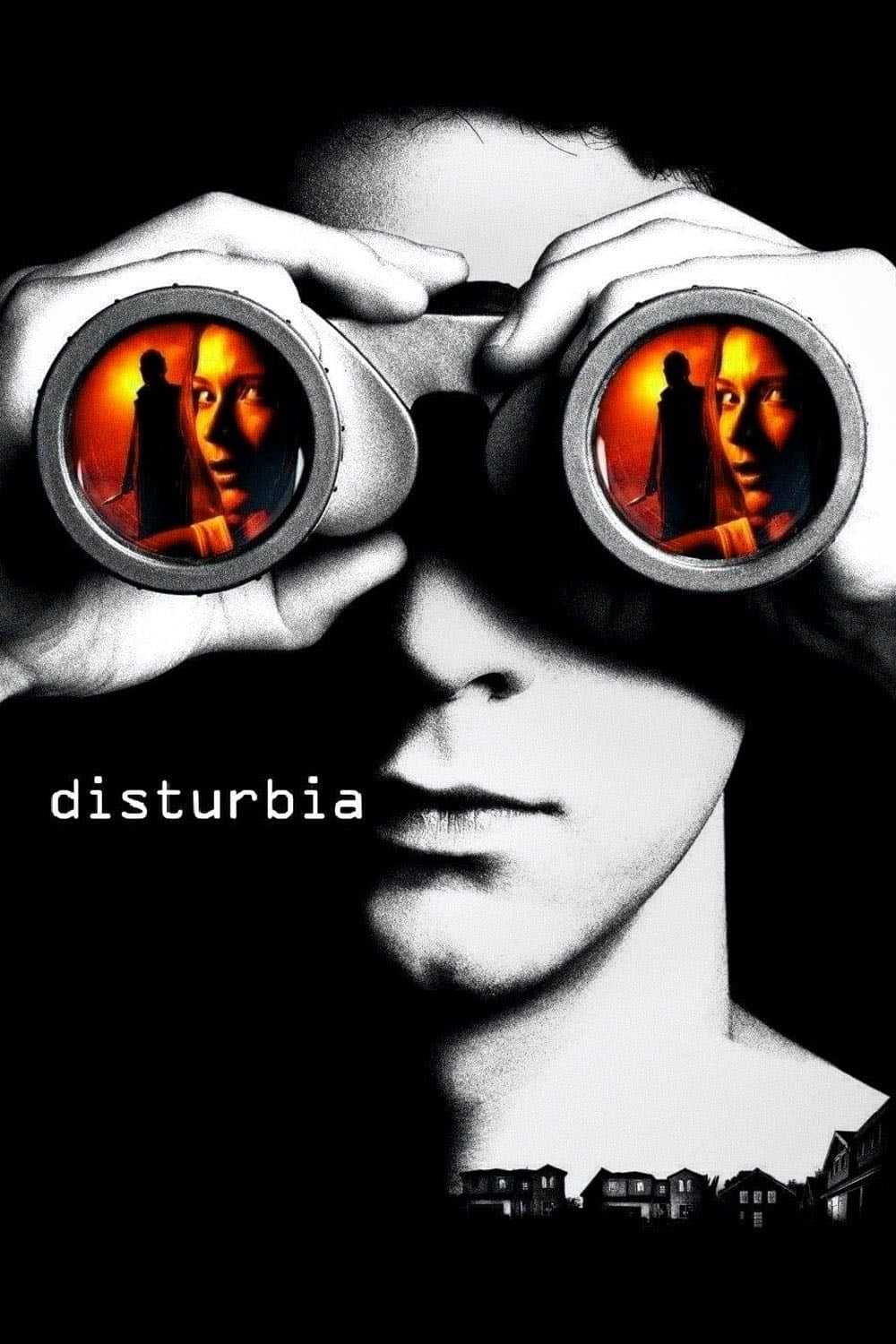 Disturbia - D. J. Caruso · 2007