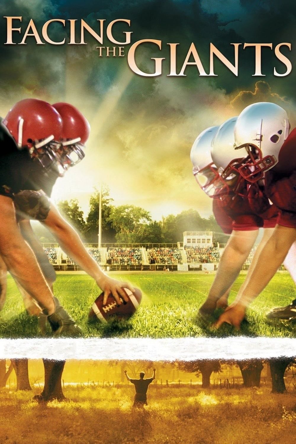 Facing the Giants - Alex Kendrick · 2006