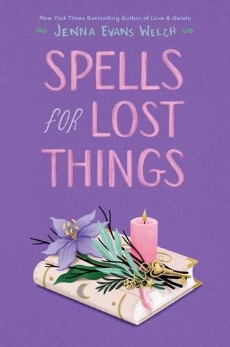 Spells for Lost Things - Jenna Evans Welch · 2022