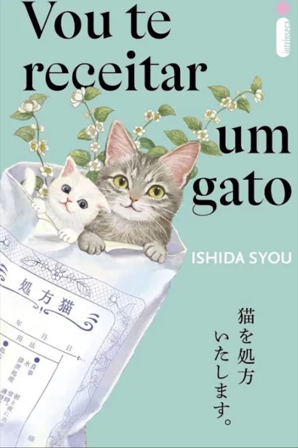 Vou te receitar um gato