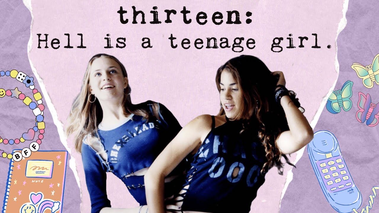 Thirteen (2003) or What It’s Like To Be A Teenage Girl - YouTube
