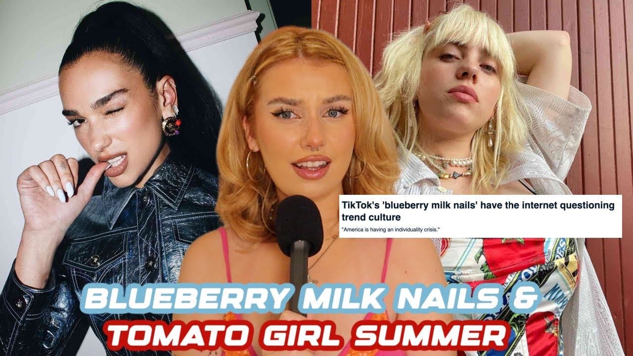 blueberry milk nails & the manufactured trends of tiktok - Jordan Theresa