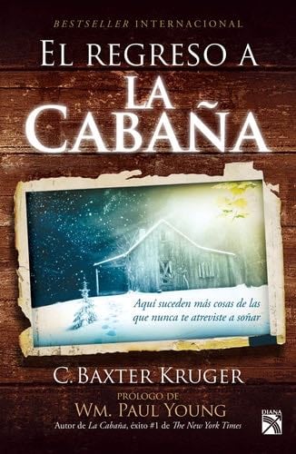 El regreso a la cabaña (Spanish Edition) - C. C. · 2023