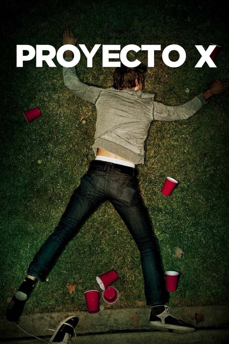 Project X - Nima Nourizadeh · 2012