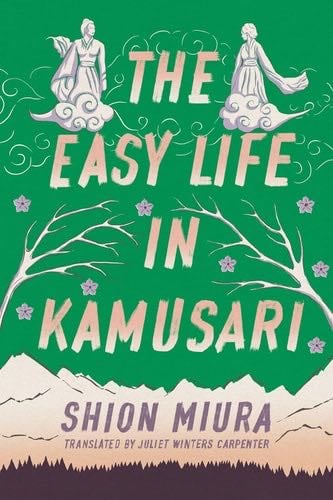 The Easy Life in Kamusari - Shion Miura · 2021