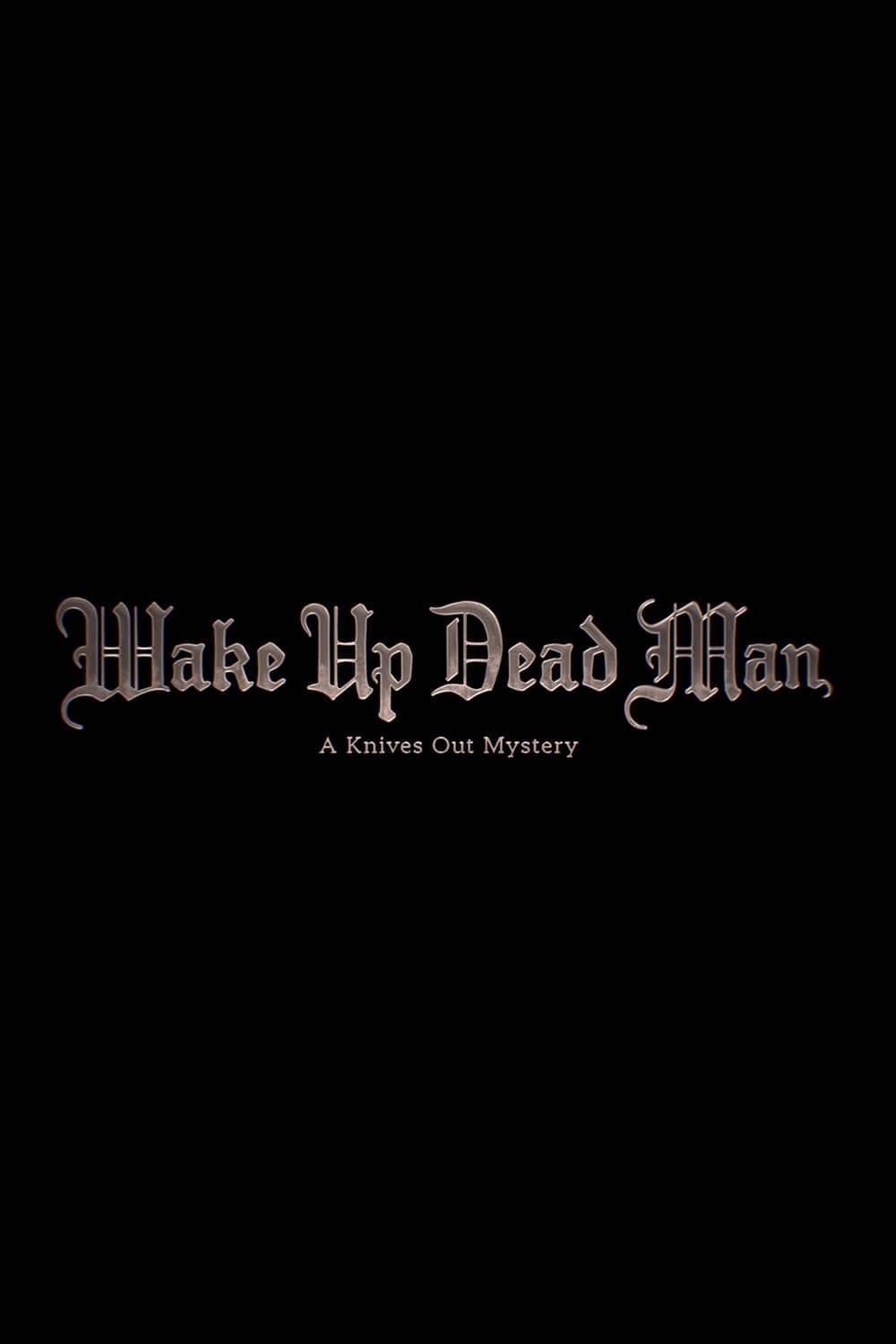 Wake Up Dead Man: A Knives Out Mystery - Rian Johnson · 2025