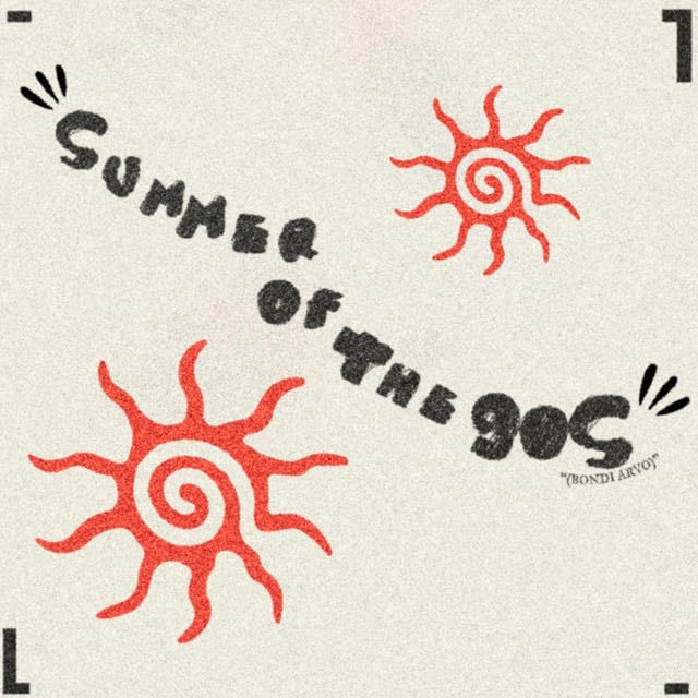Summer of The 90s - Song · Bondi Arvo