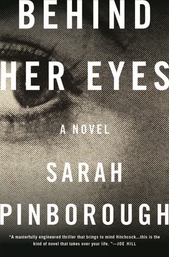 Behind Her Eyes - Sarah Pinborough · 2017