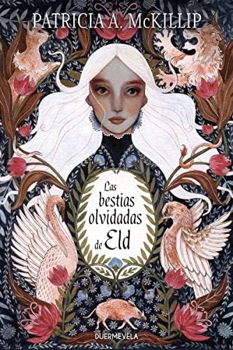 Las bestias olvidadas de Eld - Patricia A. McKillip · 2021
