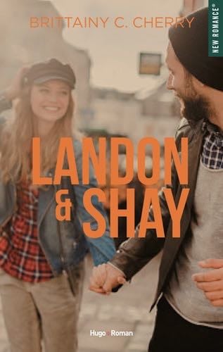 Landon & Shay - Tome 01 - Brittainy C. Cherry · 2020