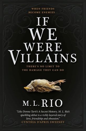 If We Were Villains - M. L Rio (author) · 2017
