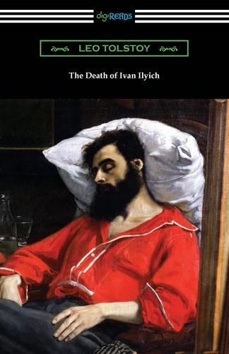The Death of Ivan Ilyich - Leo Tolstoy · 2021