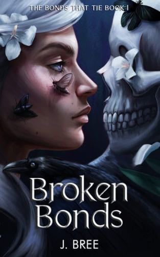 Broken Bonds (The Bonds that Tie) - J Bree · 2021