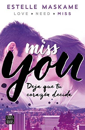 You 3. Miss you (Spanish Edition) - Estelle Maskame · 2016