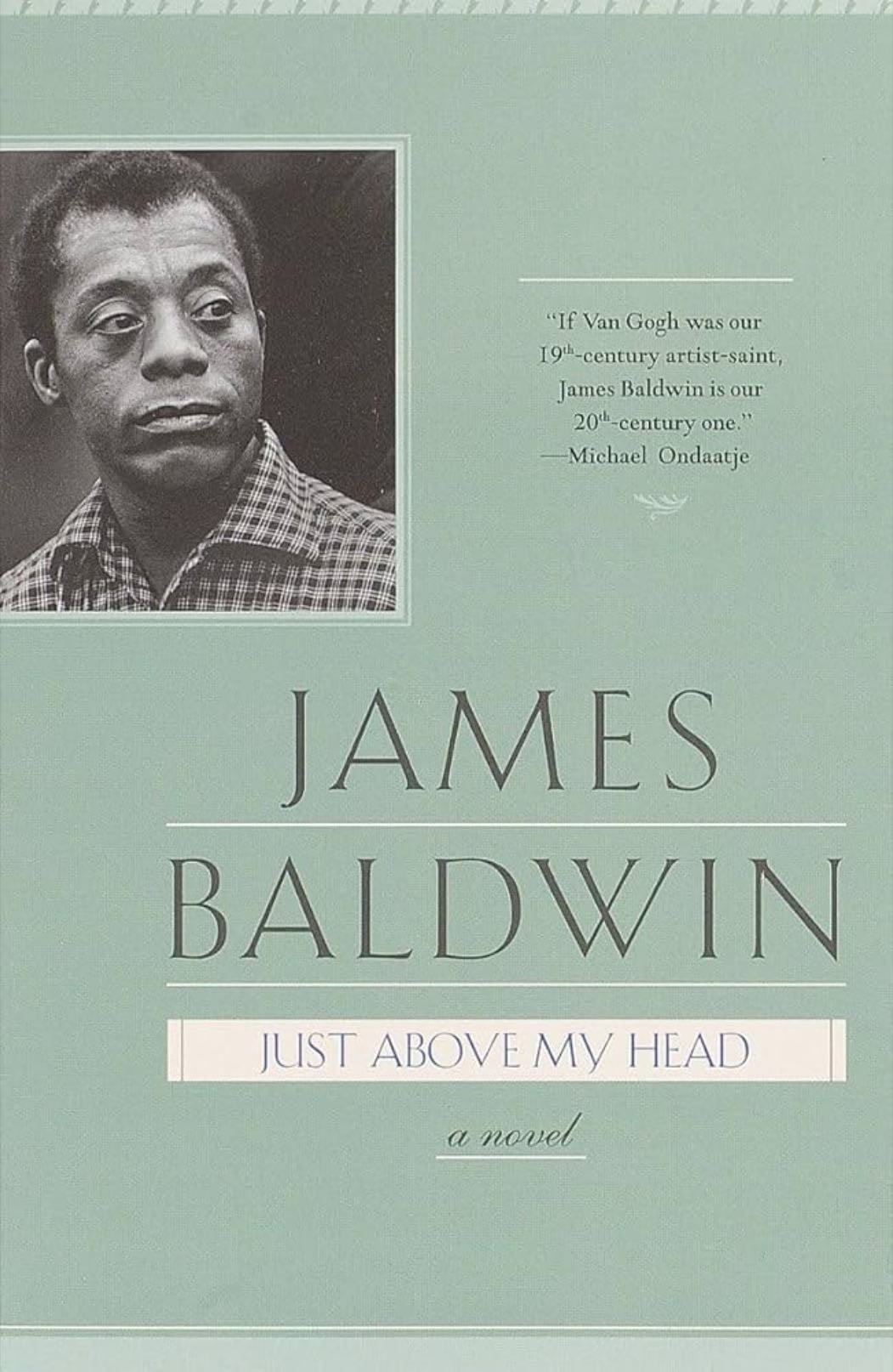 Just above my head - James Baldwin