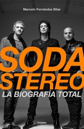 Soda Stereo / Soda Stereo: The Band (Spanish Edition) - Marcelo Fernandez Bitar · 2018
