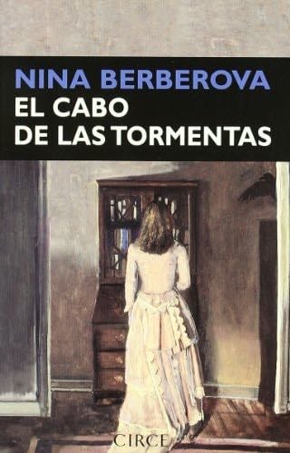 El cabo de las tormentas (Narrativa) (Spanish Edition) - Nina Berberova · 2004