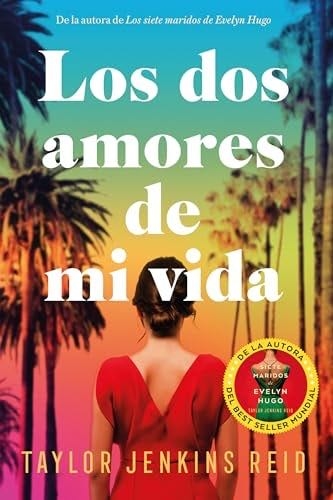 Los dos amores de mi vida - Taylor Jenkins Reid 路 2024