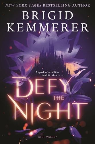 Defy the Night - Brigid Kemmerer · 2021