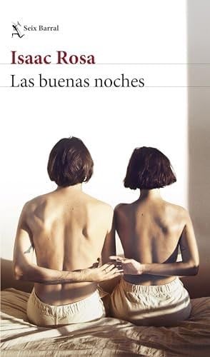 Las buenas noches - Isaac Rosa · 2025