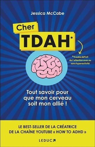 Cher TDAH: Tout savoir pour que mon cerveau soit mon allié ! - Jessica McCabe · 2024