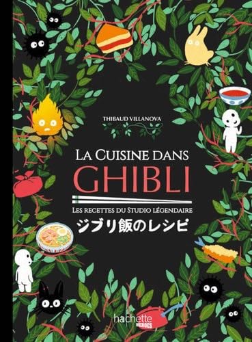 La cuisine dans Ghibli - Thibaud Villanova · 2022