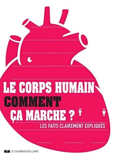 Le corps humain comment ça marche ? - Virginia Smith · 2017