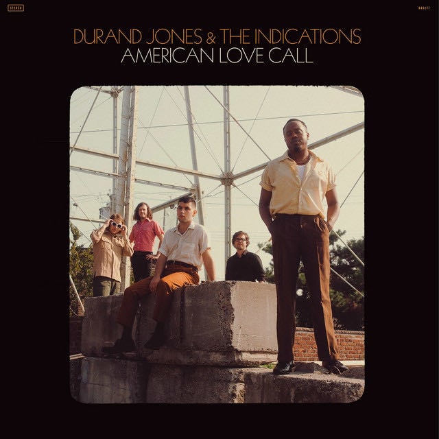 American Love Call - Album · Durand Jones & The Indications