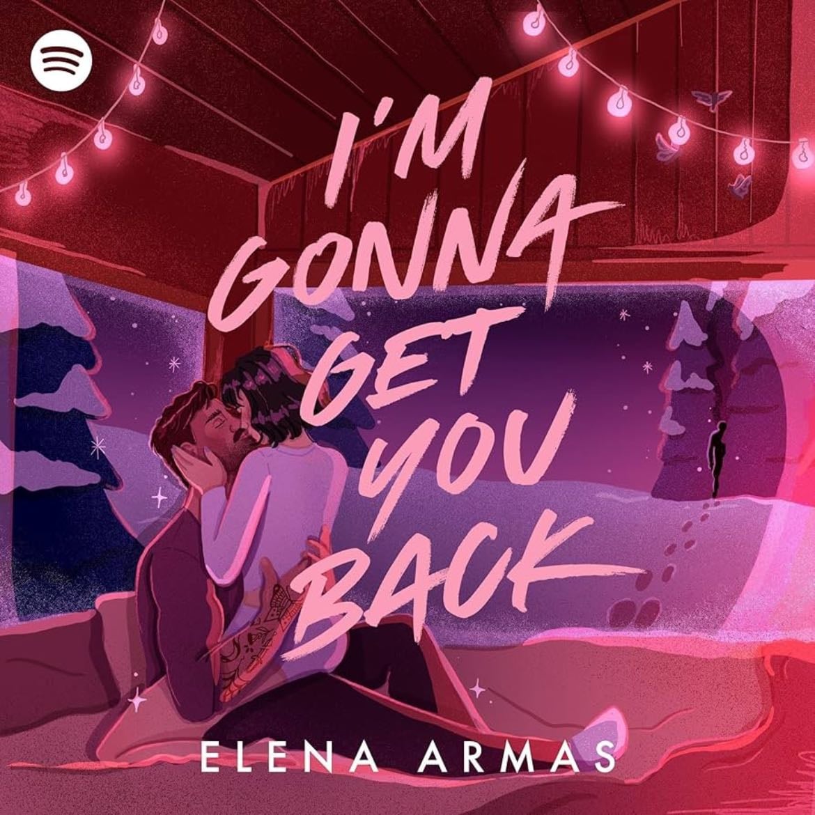 I'm Gonna Get You Back - Elena Armas · 2025