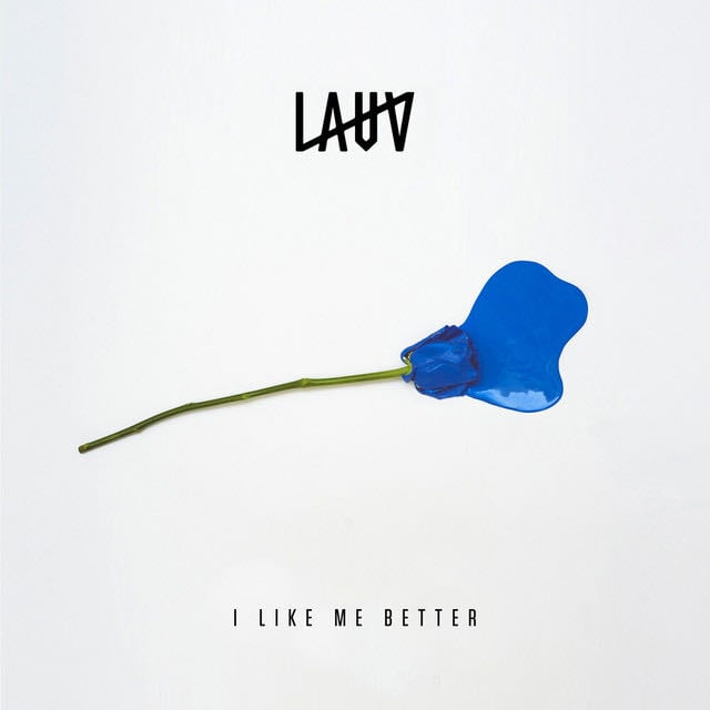 I Like Me Better - Song · Lauv
