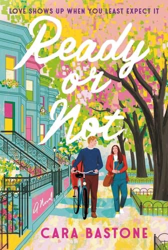 Ready or Not: A Novel - Cara Bastone · 2024