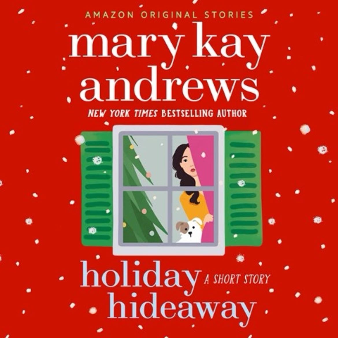 Holiday Hideaway: A Short Story - Mary Kay Andrews · 2024