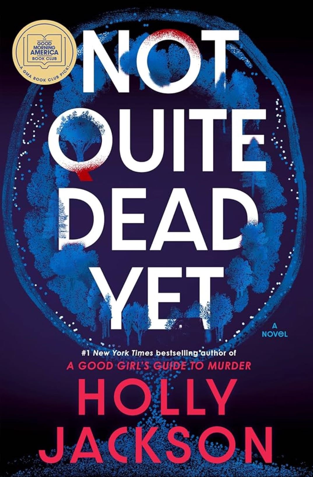Not Quite Dead Yet - Holly Jackson 路 2025