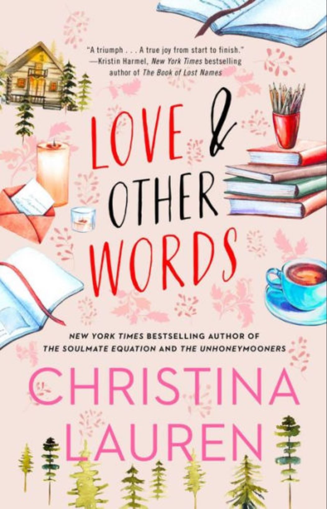 Love and Other Words - Christina Lauren · 2018