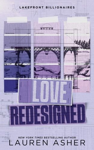 Love Redesigned (Lakefront Billionaires, #1) - Lauren Asher · 2023