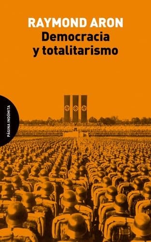 Democracia y totalitarismo (Spanish Edition) - Raymond Aron · 2017