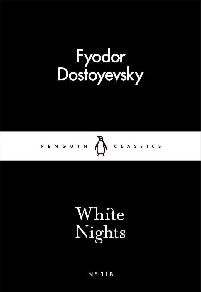 White Nights - Fyodor Dostoevsky ·1848