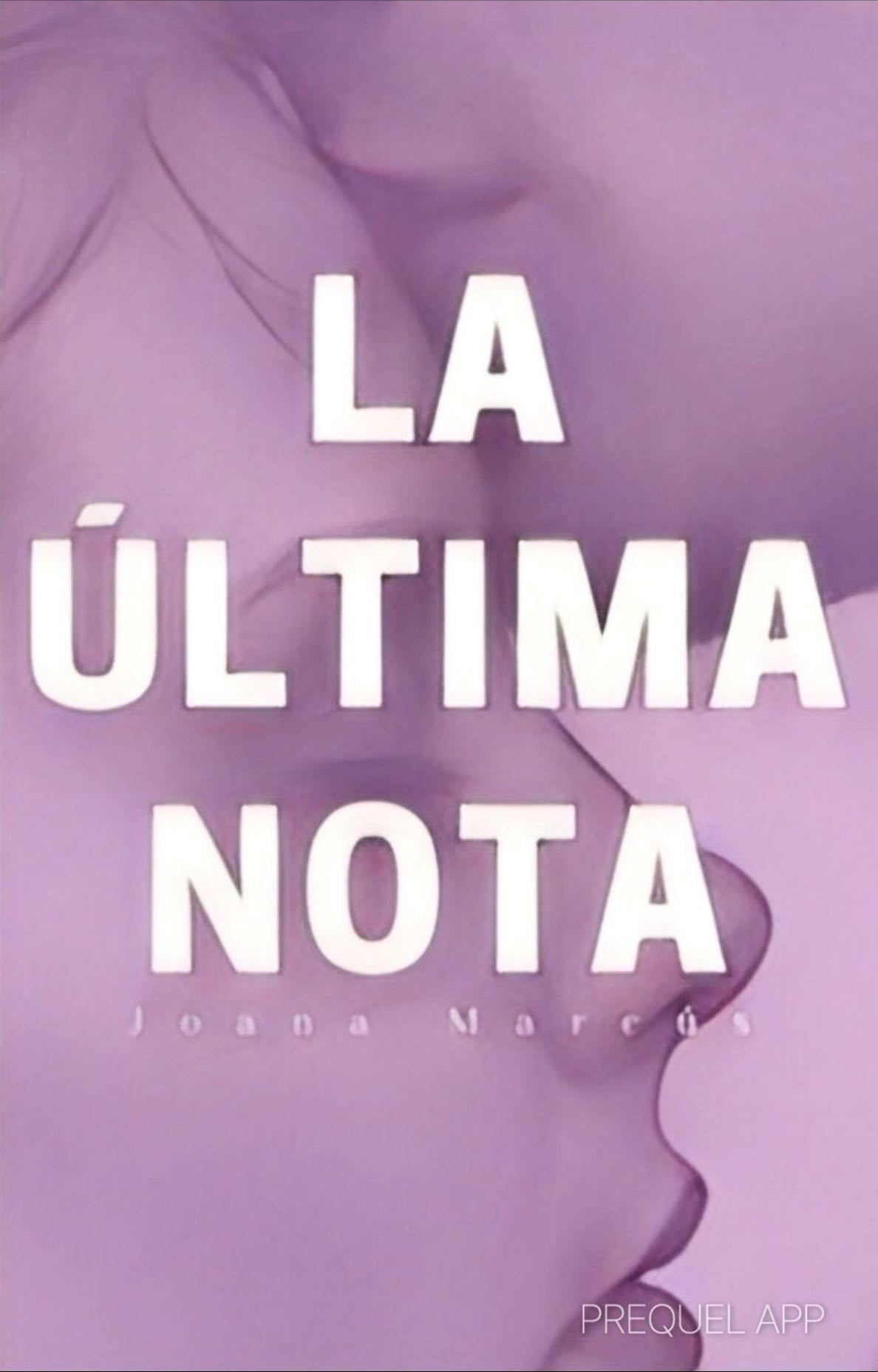 La última nota - Joana Marcus