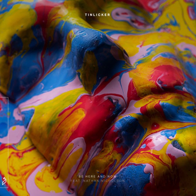 Be Here and Now - Song · Tinlicker, Nathan Nicholson