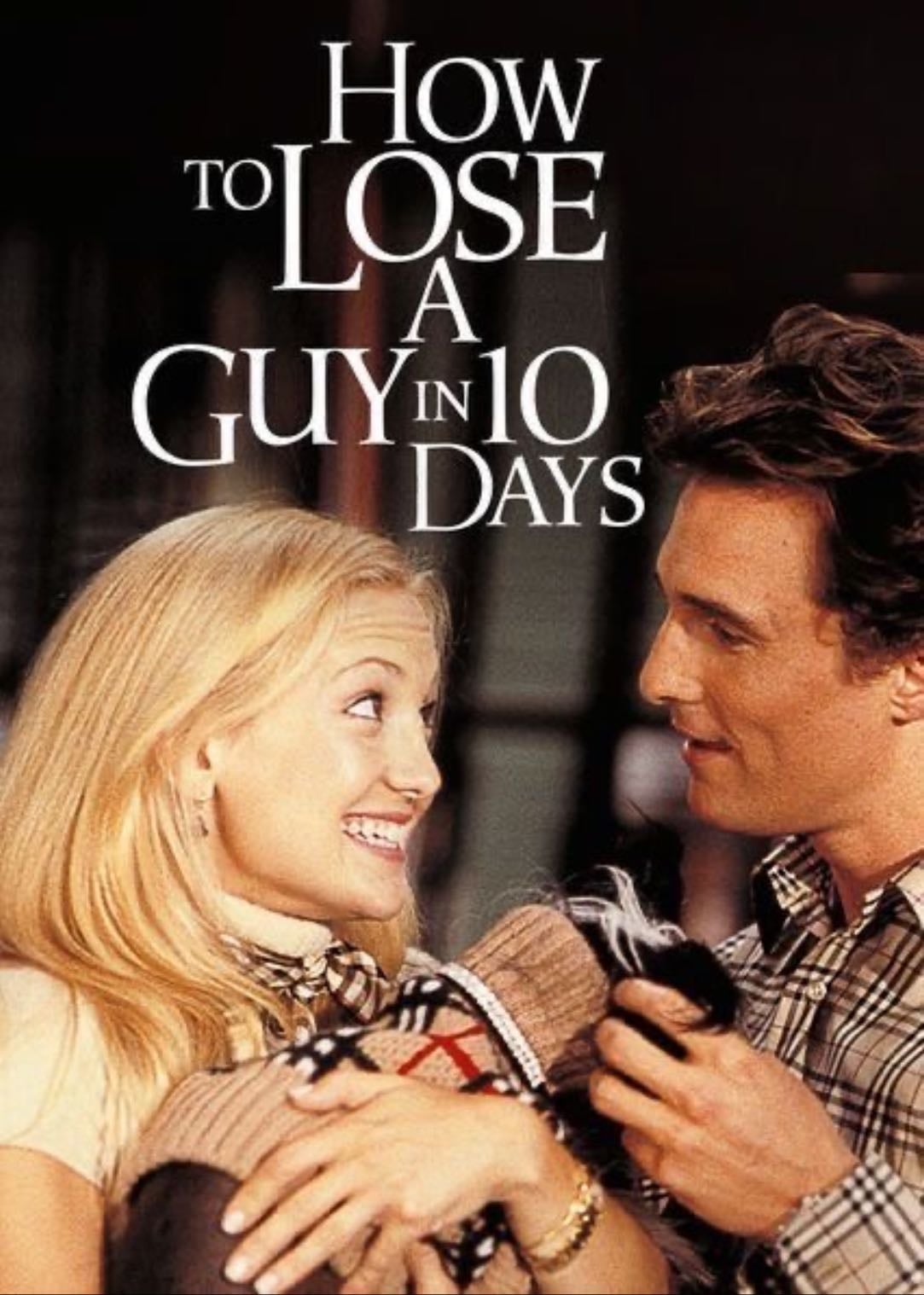 How to Lose a Guy in 10 Days - Donald Petrie · 2003