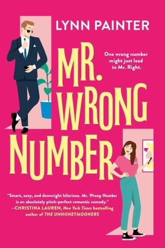 Mr. Wrong Number - Lynn Painter · 2022