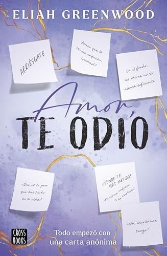 Amor, te odio - Eliah Greenwood · 2025