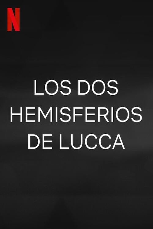 The Two Hemispheres of Lucca - Mariana Chenillo ยท 2025