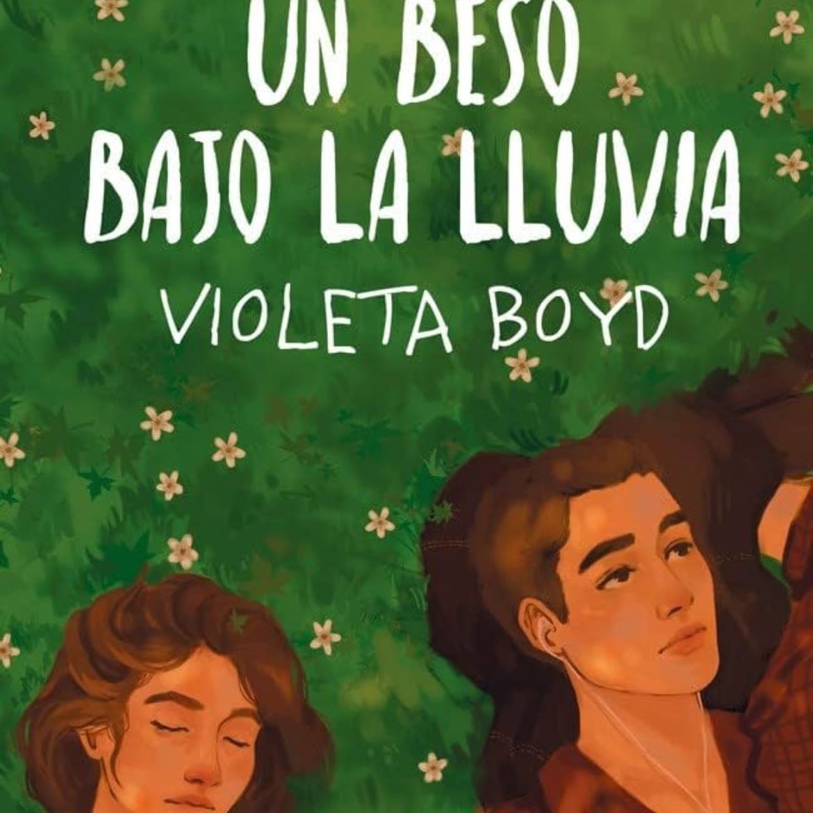 Un beso bajo la lluvia - Violeta Boyd · 2020