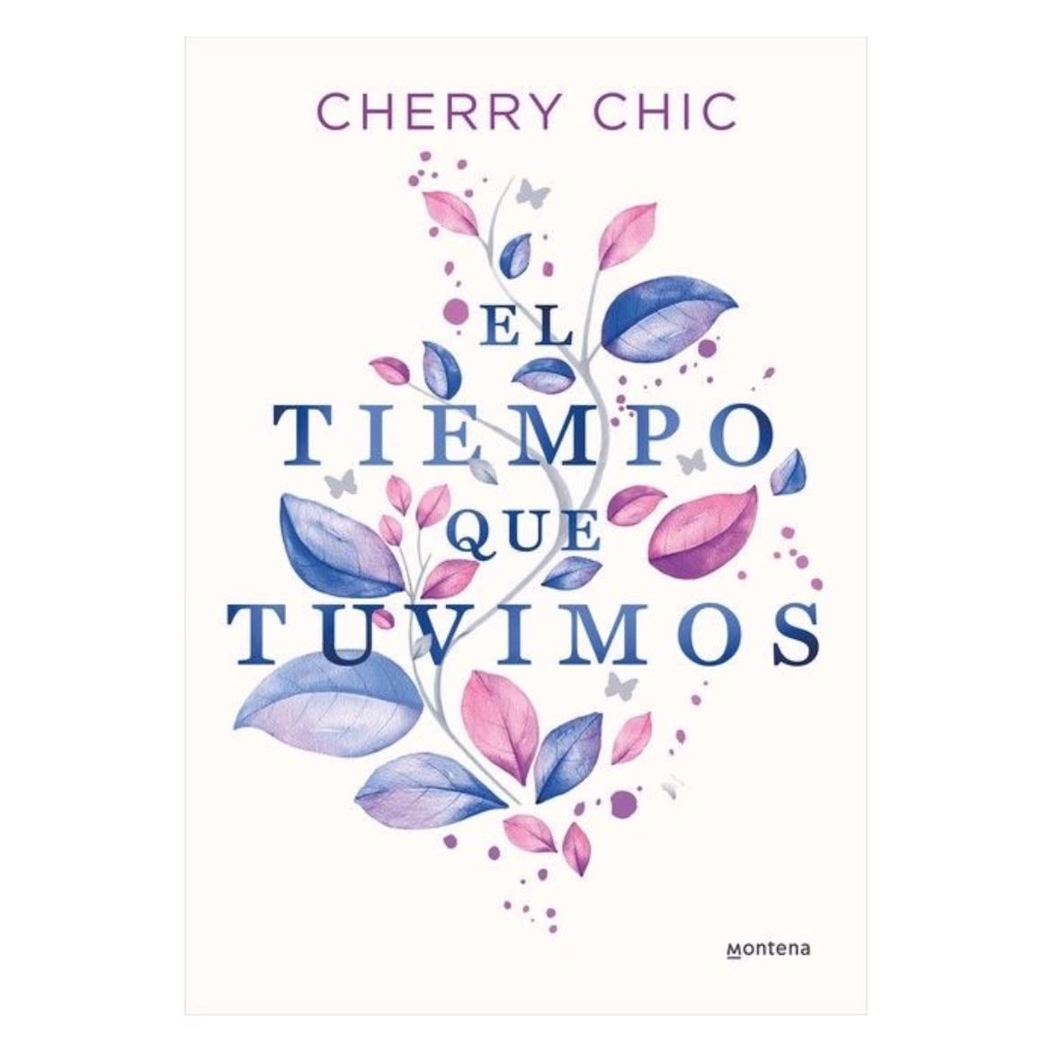 El tiempo que tuvimos - Cherry Chic · 2024