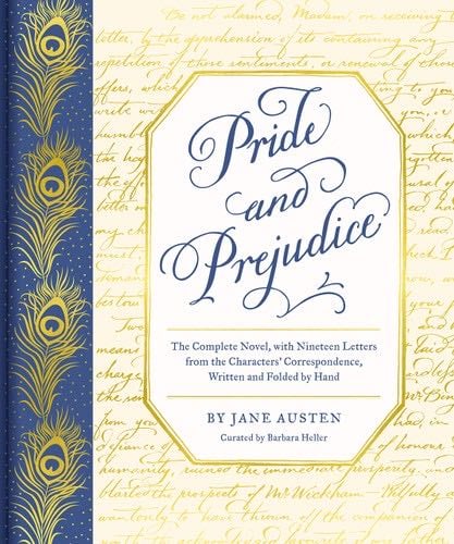 Pride and Prejudice: The Complete Novel, with Nineteen Letters from the Characters'' Correspondence, Written and Folded by Hand (Classic Novels x Chronicle Books) - Jane Austen, Barbara Heller · 2020
